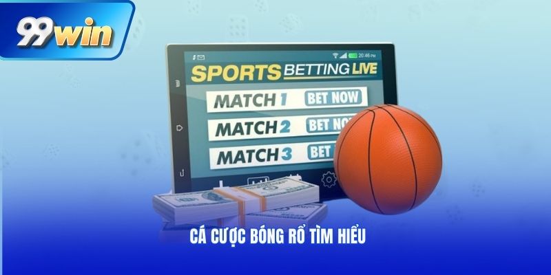 Cá cược bóng rổ tìm hiểu